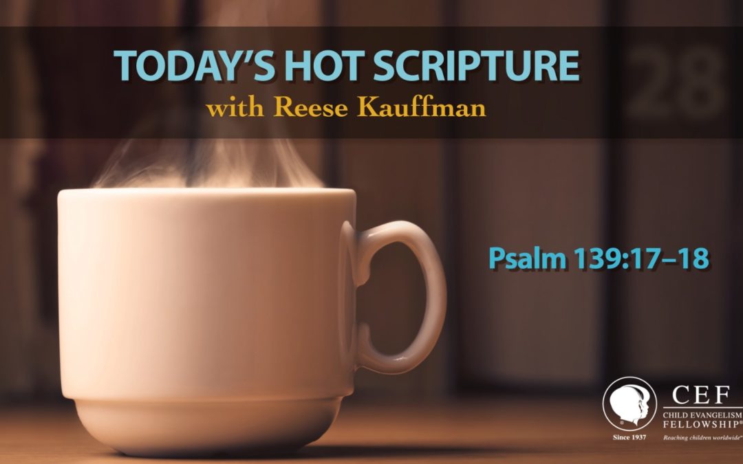 God Thinks About You | Today’s Hot Scripture